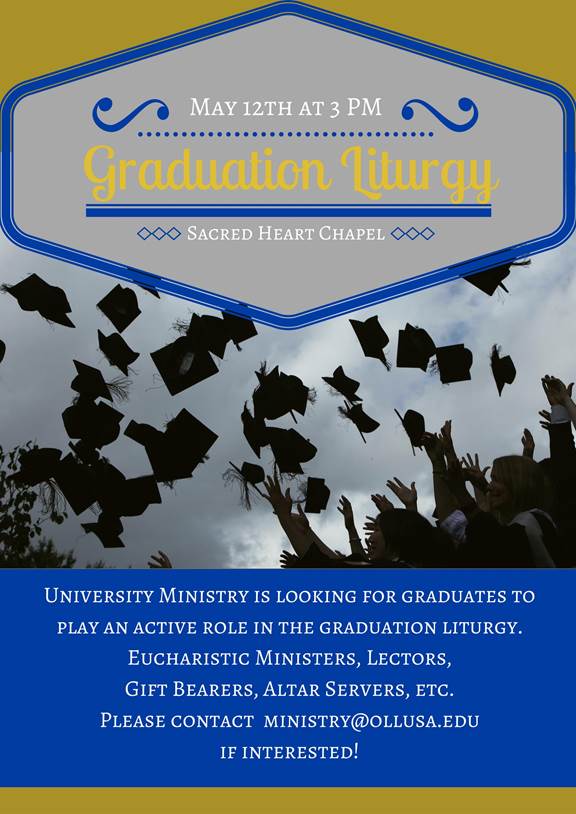Image file asking for graduates to volunteer to participate in the Graduation Litury on May 12th at 3pm. CST